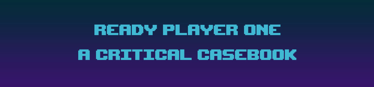 Ready Player One Casebook
